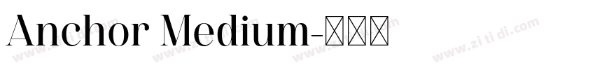 Anchor Medium字体转换